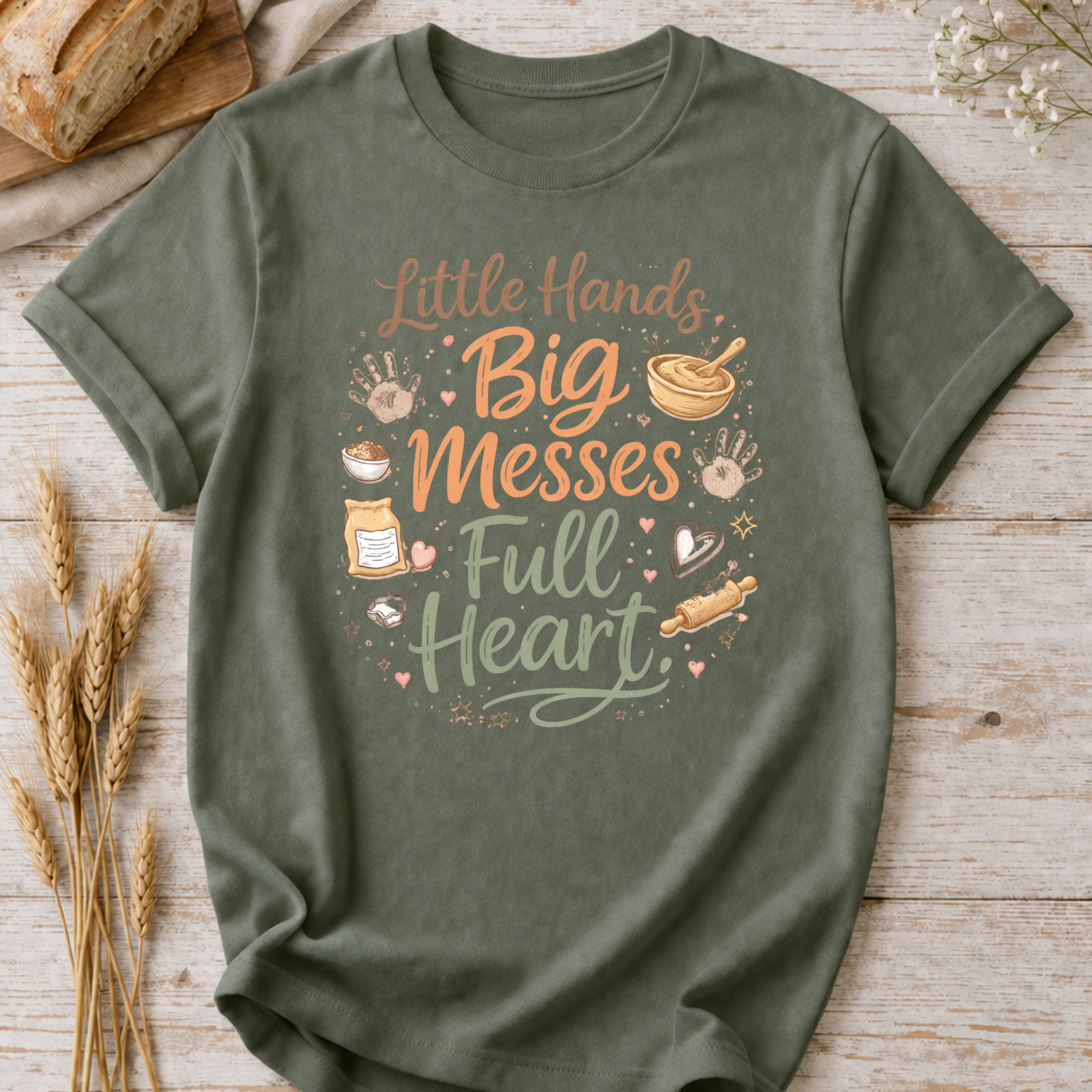 Baking Mama T-Shirt — “Little Hands, Big Messes, Full Heart”