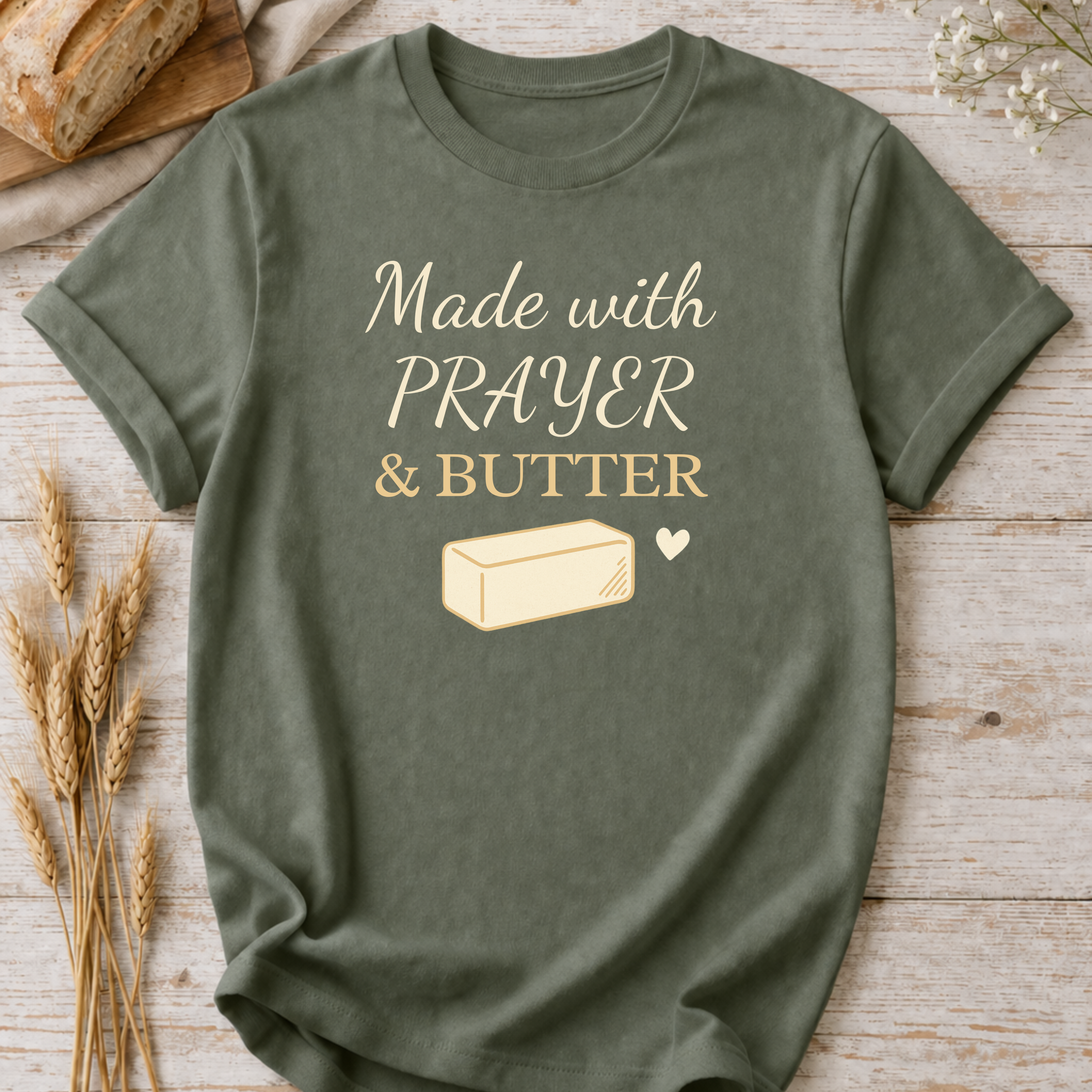 Christian Baking T-Shirt — "Made with Prayer and Butter"
