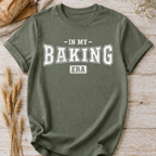 In My Baking Era T-Shirt — Funny Baker Shirt for Home Bakers & Baking Lovers
