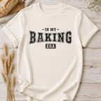 In My Baking Era T-Shirt — Funny Baker Shirt for Home Bakers & Baking Lovers