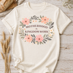 Motherhood Is Kingdom Work Floral T-Shirt