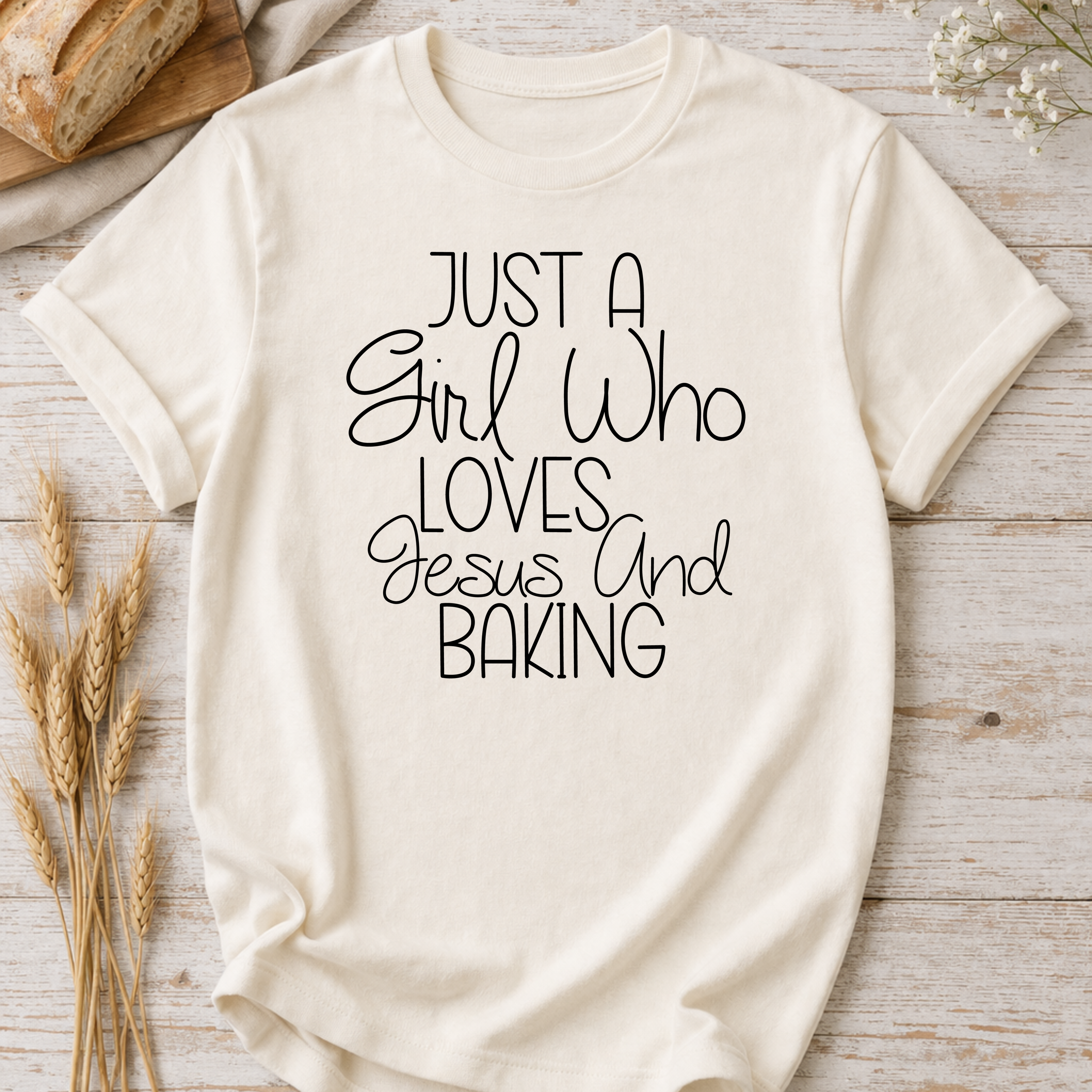 Just a Girl Who Loves Jesus and Baking T-Shirt