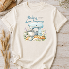 Baking Is My Love Language T-Shirt