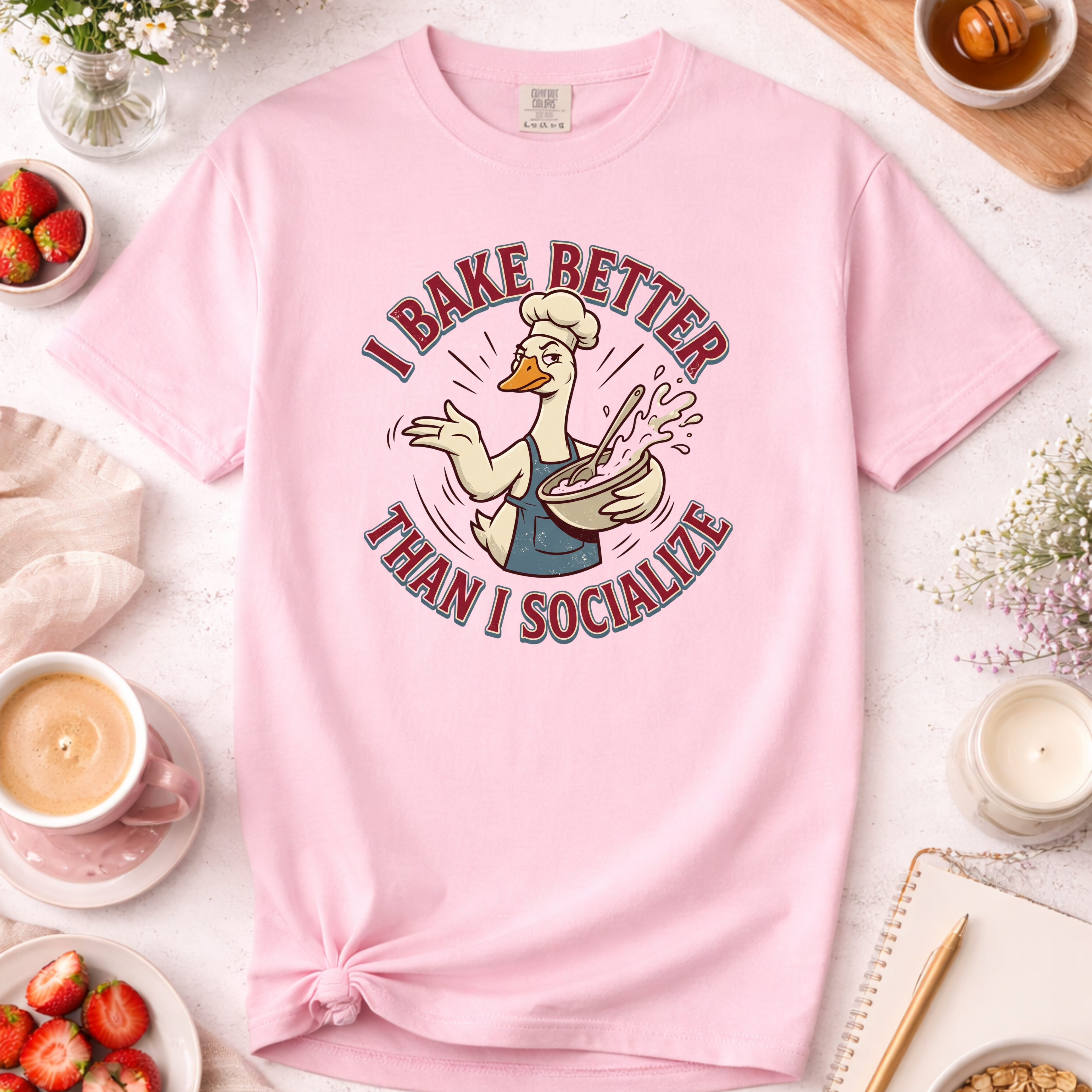 Sillly Goose I Bake Better Than I Socialize T-shirt