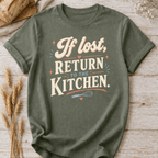 If Lost Return to the Kitchen T-Shirt