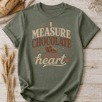 I Measure Chocolate With My Heart T-Shirt