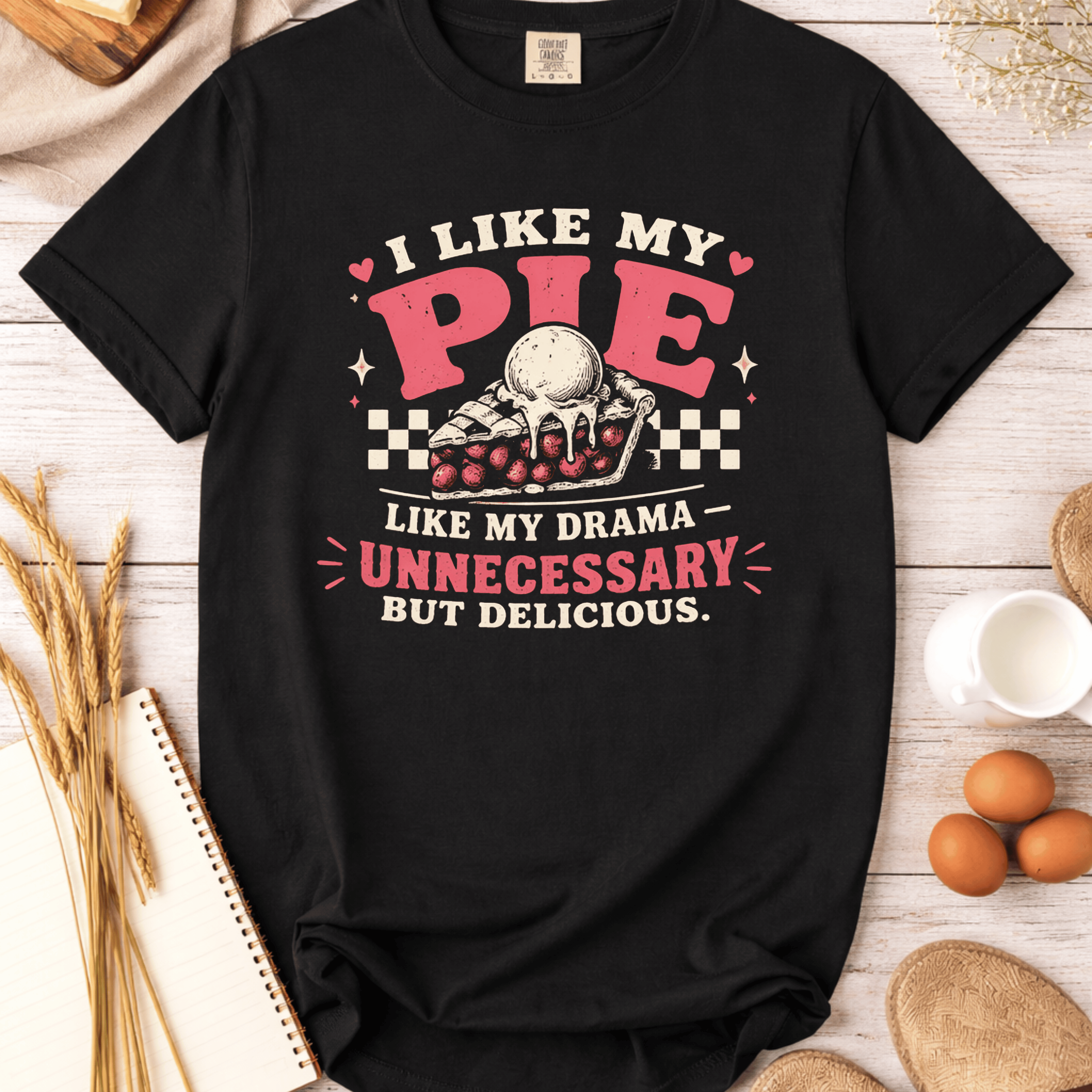 Retro I Like My Pie Like I Like My Drama T-Shirt
