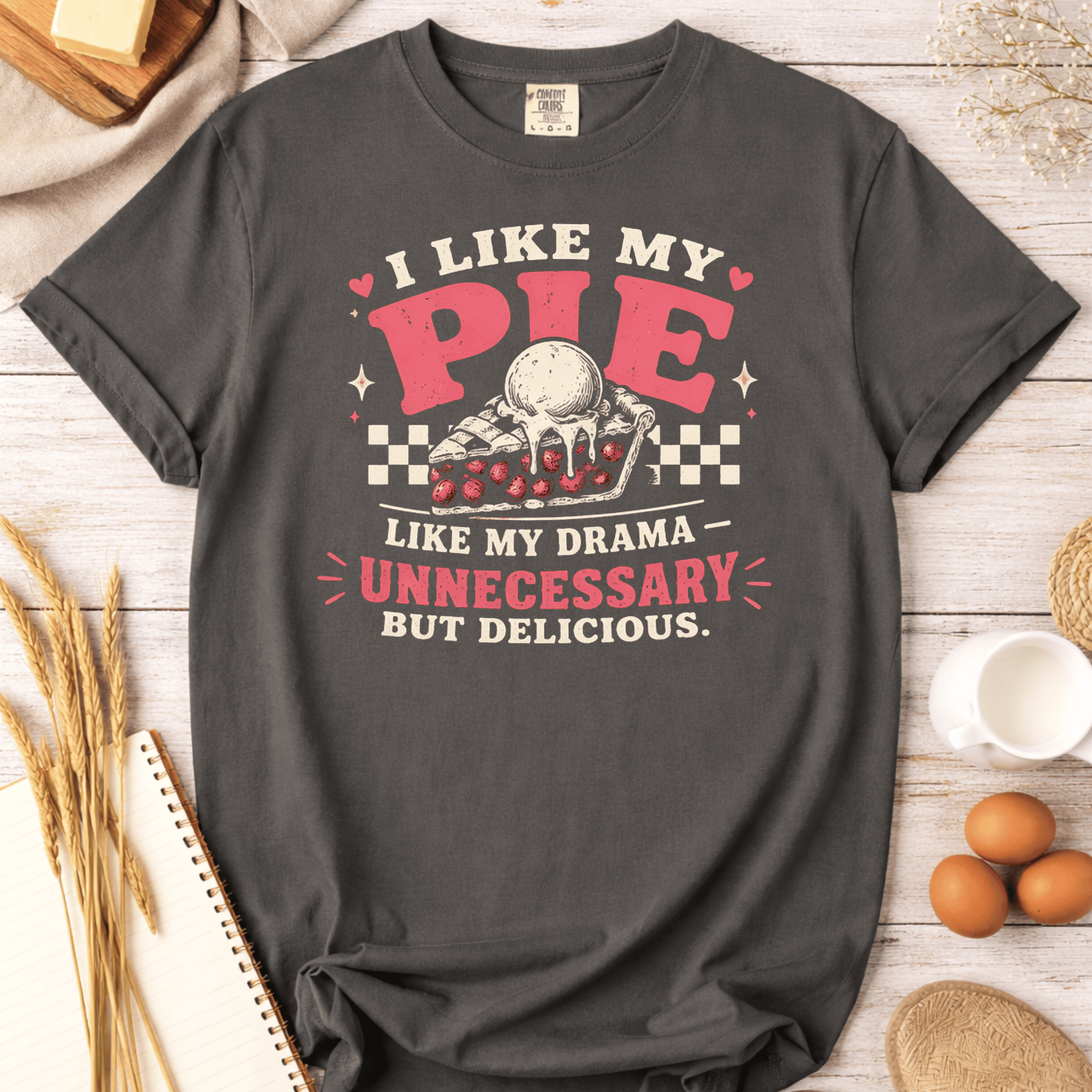Retro I Like My Pie Like I Like My Drama T-Shirt
