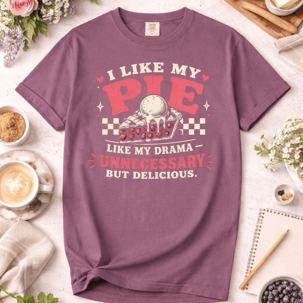 Retro I Like My Pie Like I Like My Drama T-Shirt