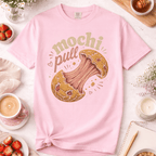 That Mochi Pull T-Shirt
