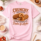 Emotionally Dulce de Leche T-Shirt
