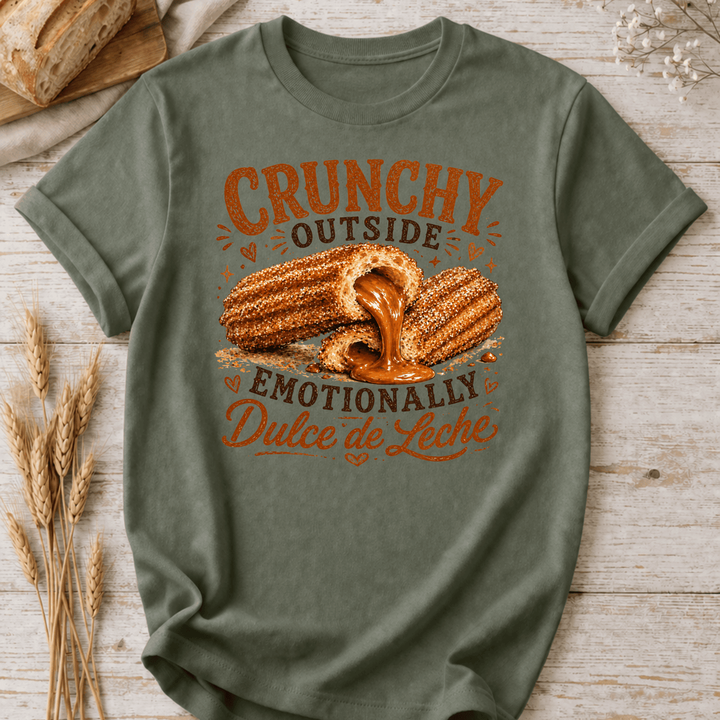 Emotionally Dulce de Leche T-Shirt