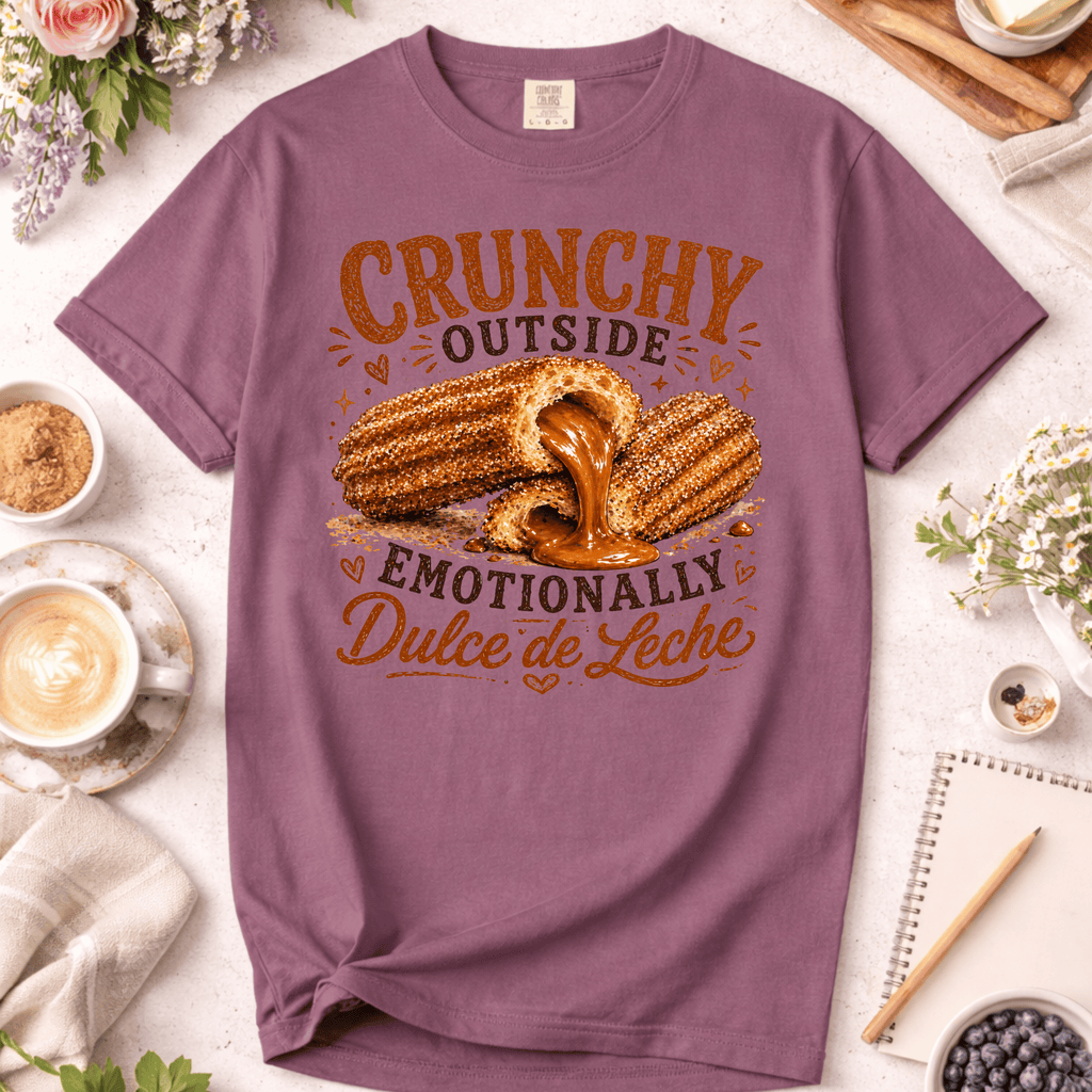 Emotionally Dulce de Leche T-Shirt