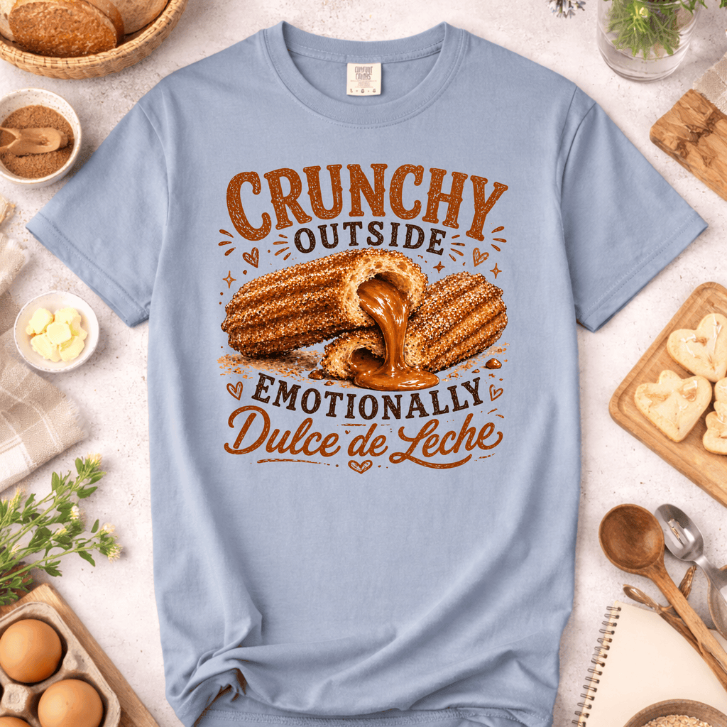 Emotionally Dulce de Leche T-Shirt