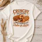 Emotionally Dulce de Leche T-Shirt