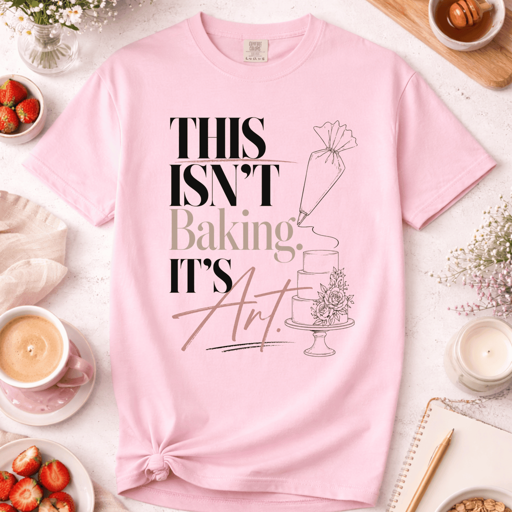 Baking Is Art T-Shirt