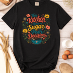 Sugar and Poor Decisions T-Shirt