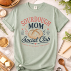 Sourdough Mom Social Club T-Shirt