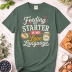 Feeding My Starter T-Shirt