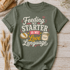 Feeding My Starter T-Shirt