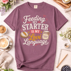Feeding My Starter T-Shirt