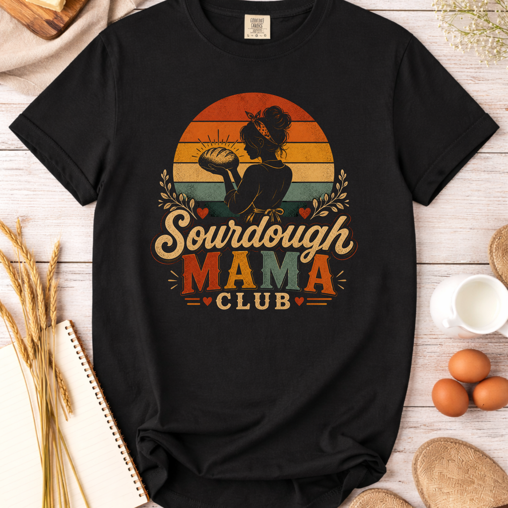 Sourdough Mama Club T-Shirt