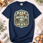 Bake the World a Better Place Badge T-Shirt
