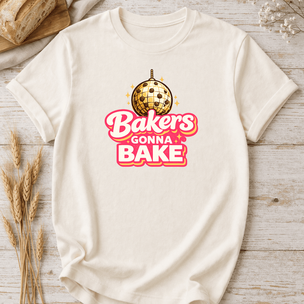 Bakers Gonna Bake Disco Cookie T-Shirt