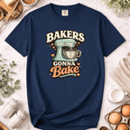 Bakers Gonna Bake Mixer T-Shirt