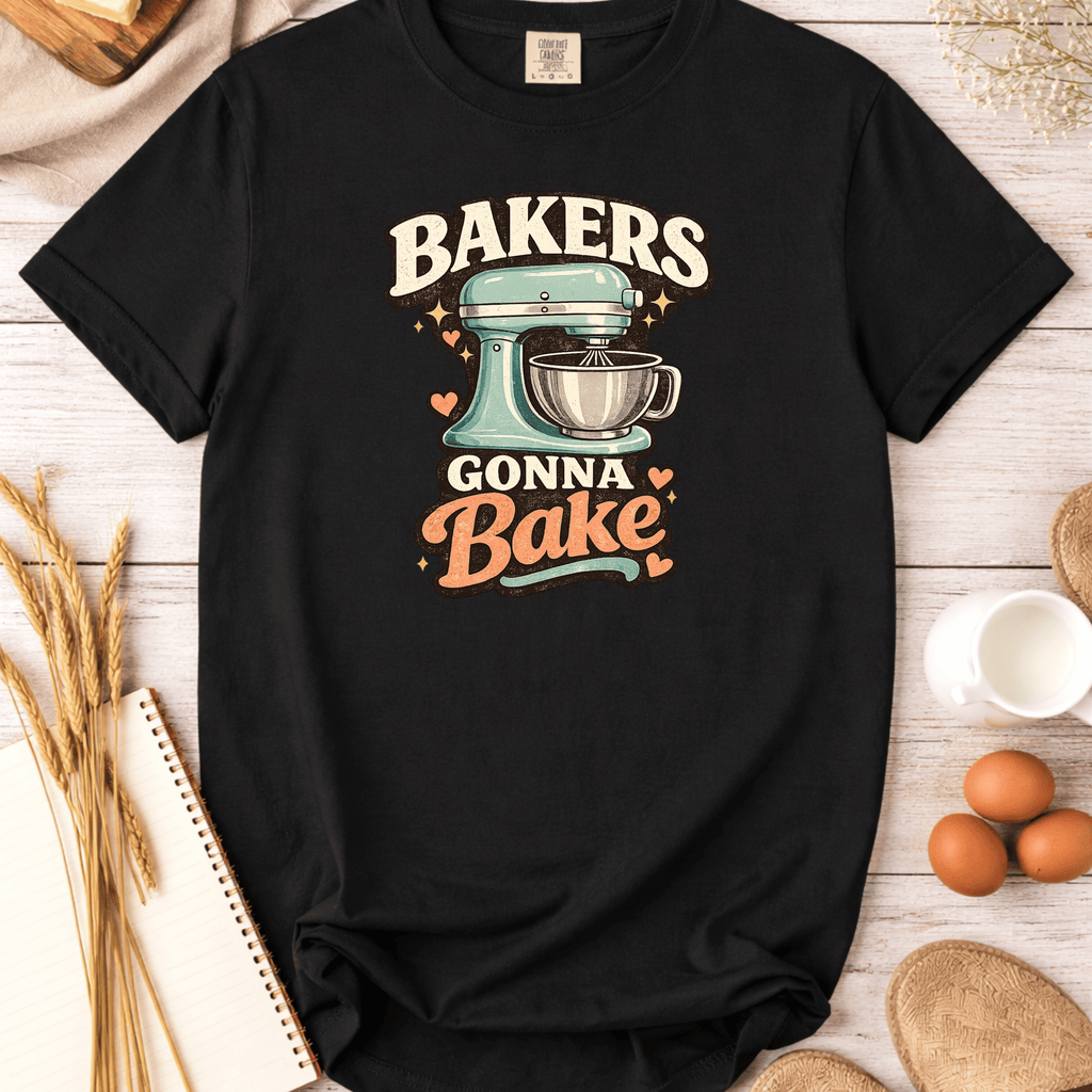 Bakers Gonna Bake Mixer T-Shirt