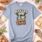 Bakers Gonna Bake Mixer T-Shirt
