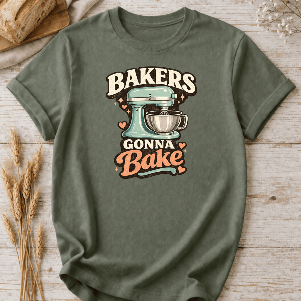Bakers Gonna Bake Mixer T-Shirt