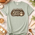 Sourdough Is My Love Language T-Shirt