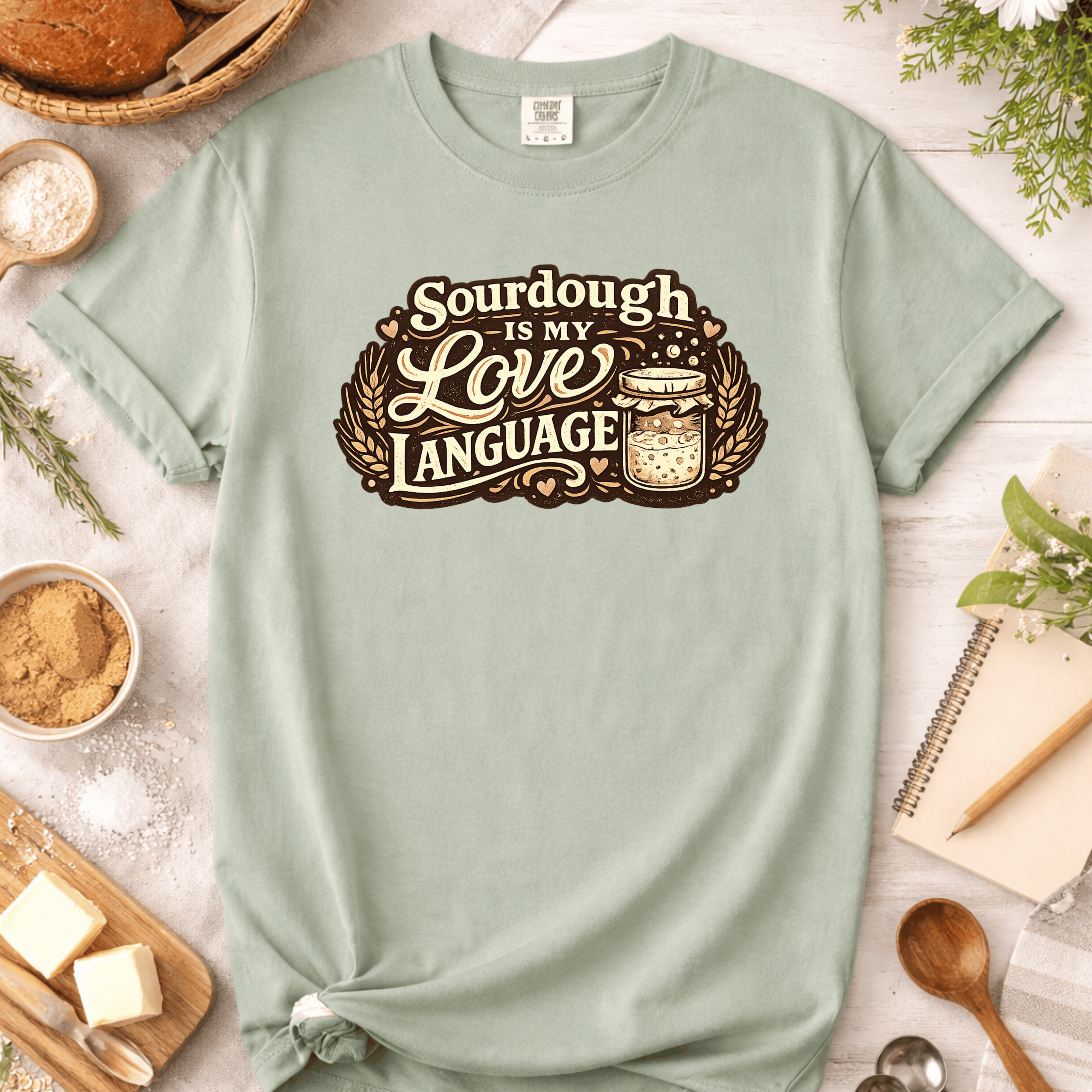 Sourdough Is My Love Language T-Shirt
