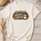Sourdough Is My Love Language T-Shirt
