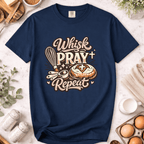 Whisk Pray Repeat T-Shirt