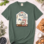 Bake It Till You Make It T-Shirt