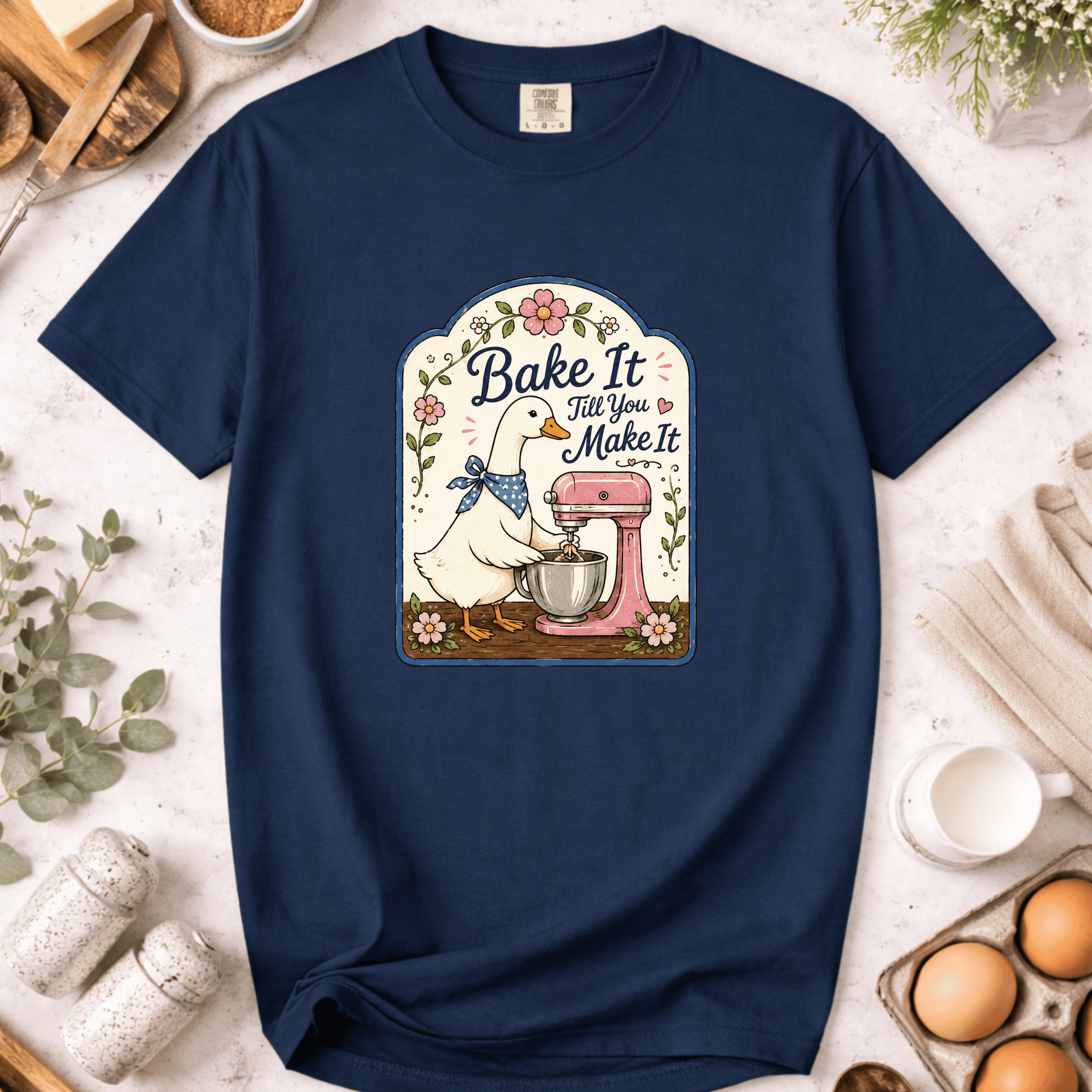 Bake It Till You Make It T-Shirt