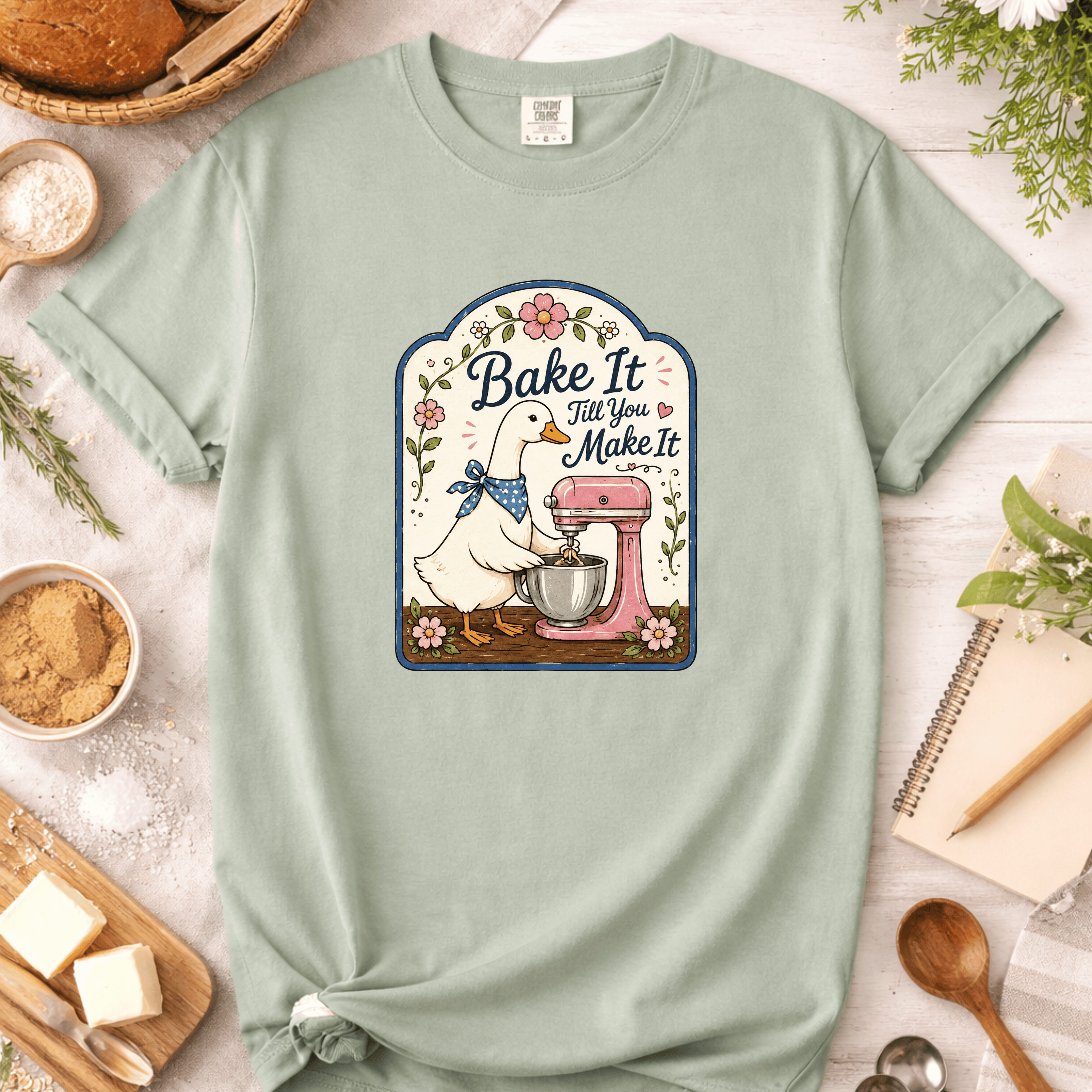 Bake It Till You Make It T-Shirt