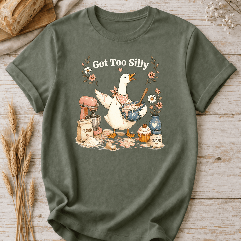 Got Too Silly Baking Goose T-Shirt