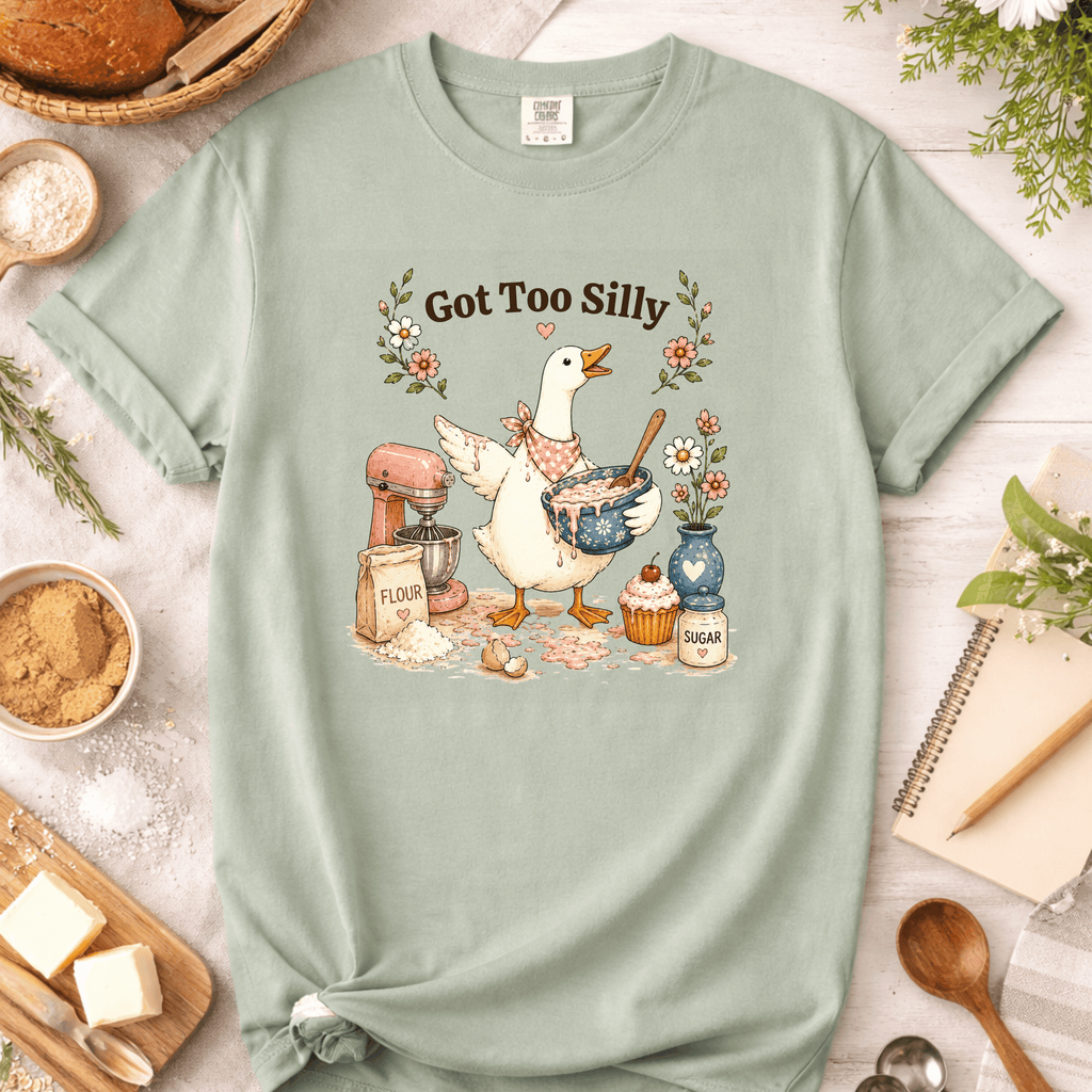 Got Too Silly Baking Goose T-Shirt