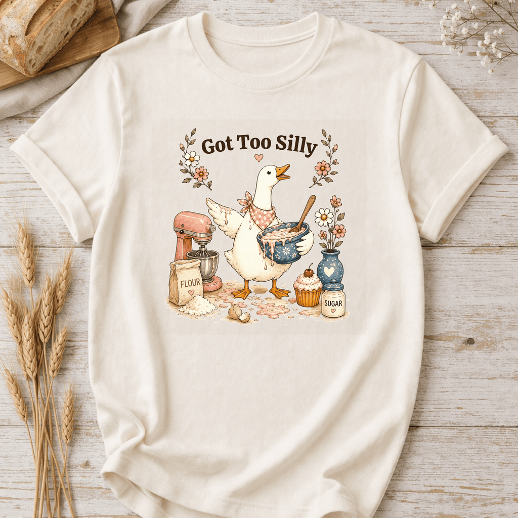 Got Too Silly Baking Goose T-Shirt