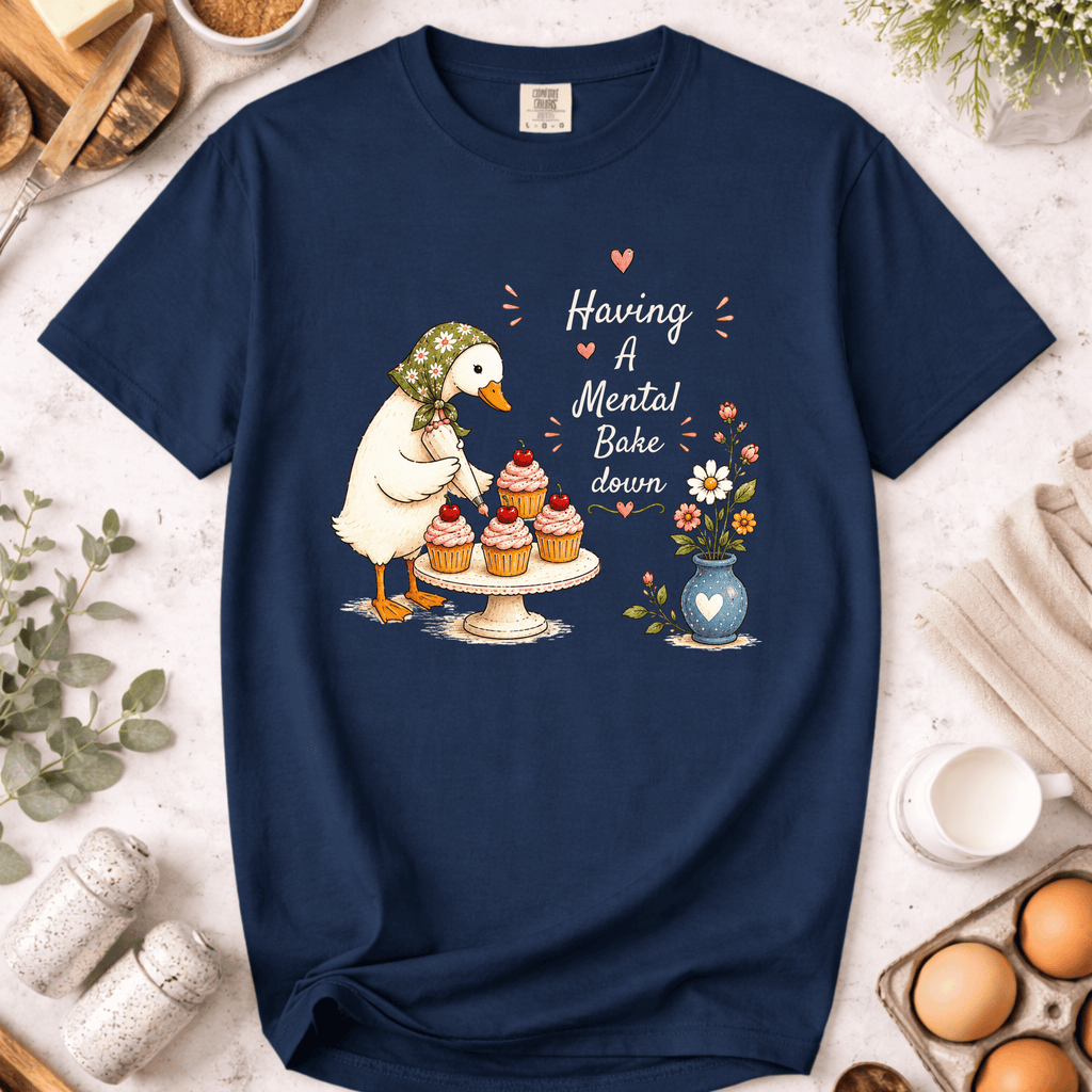 Having a Mental Bake Down T-Shirt