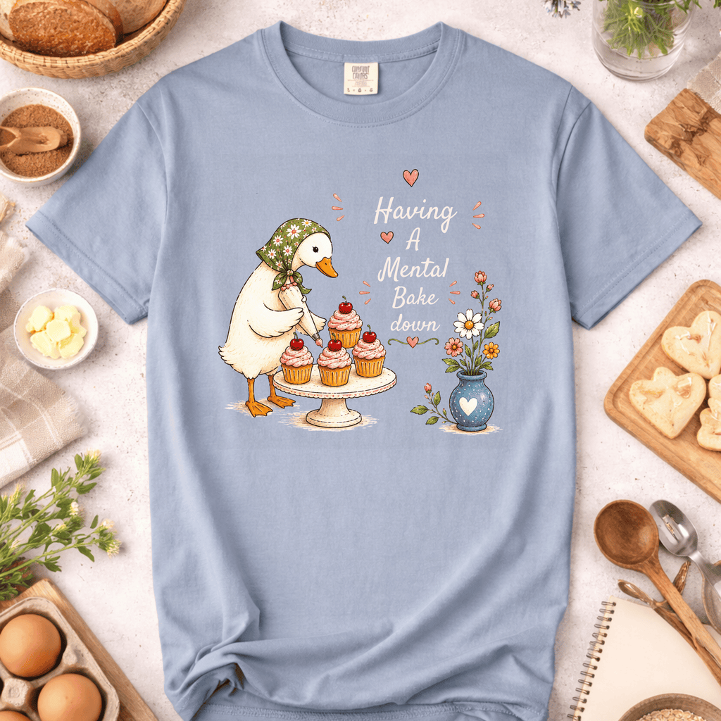 Having a Mental Bake Down T-Shirt