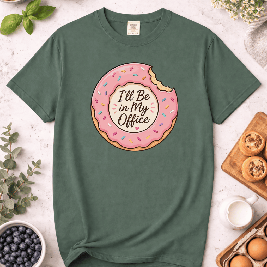 Donut I'll Be In My Office T-Shirt