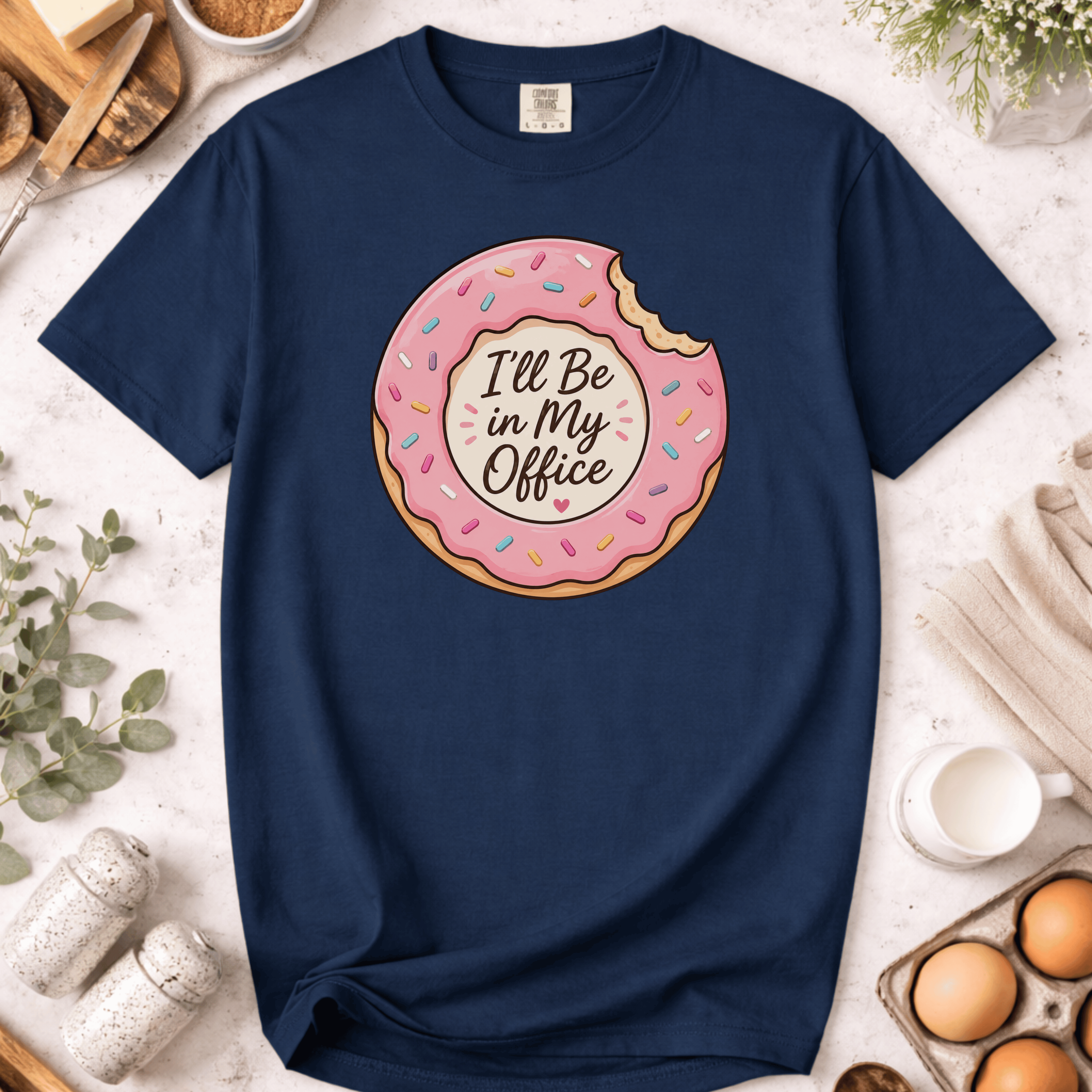 Donut I'll Be In My Office T-Shirt