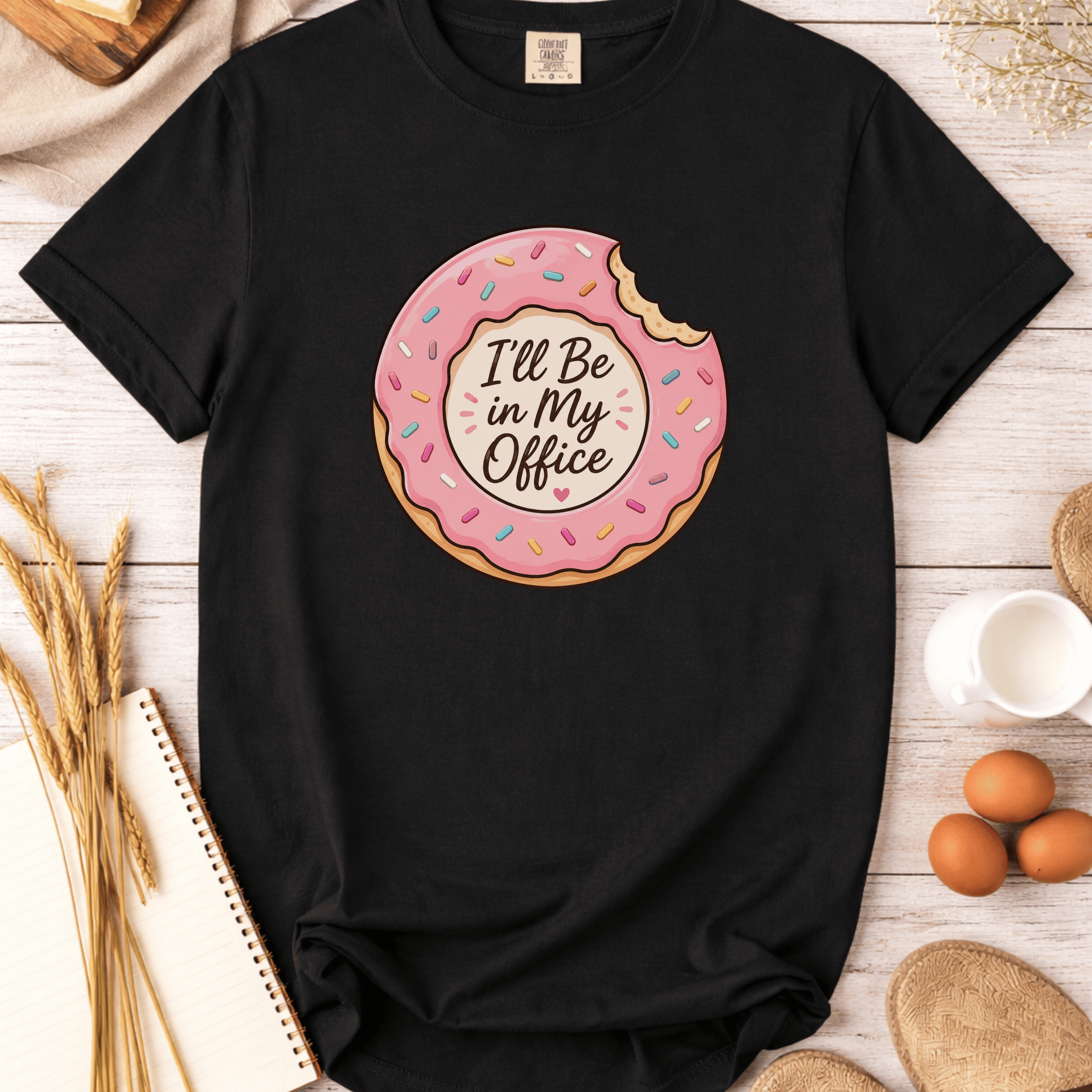 Donut I'll Be In My Office T-Shirt