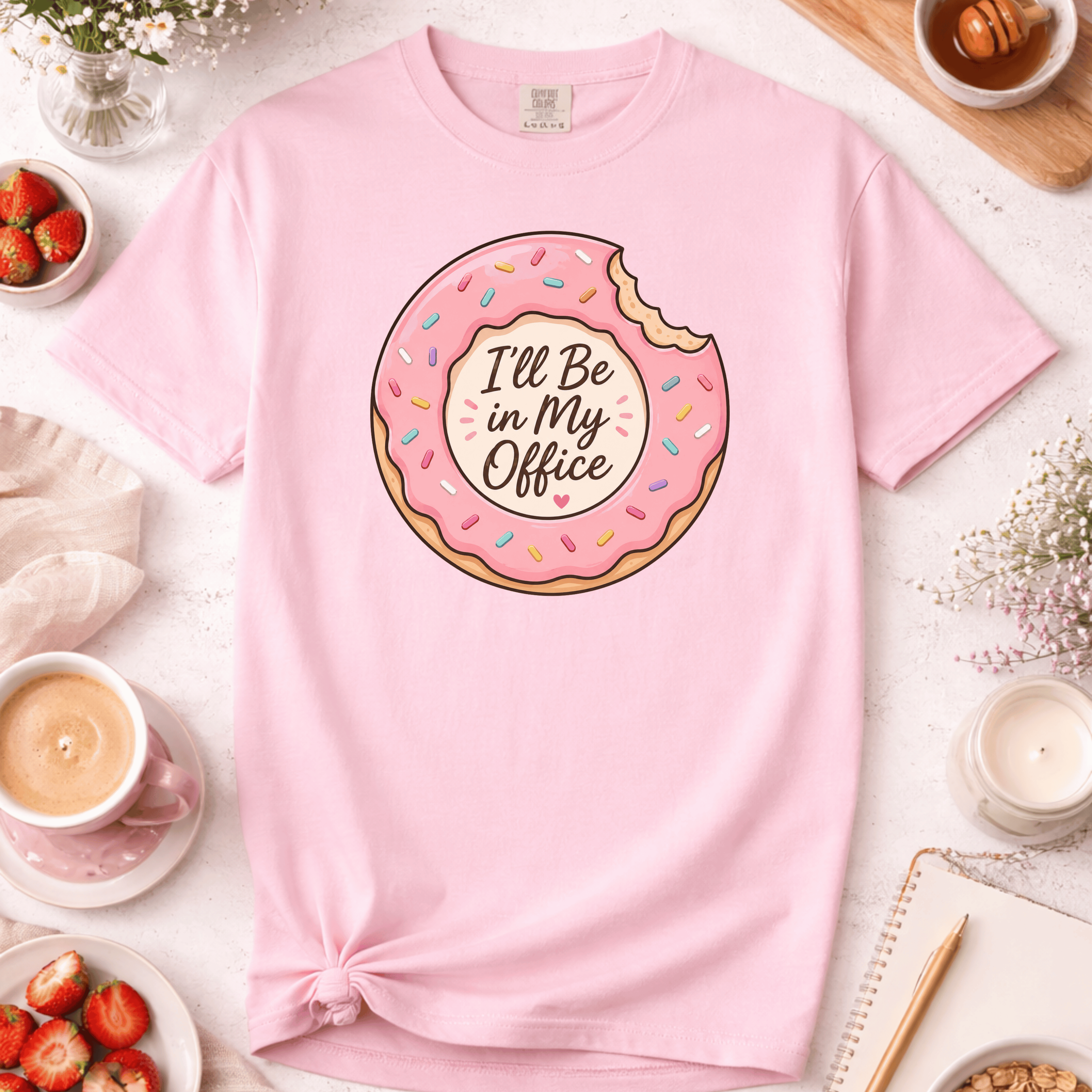 Donut I'll Be In My Office T-Shirt