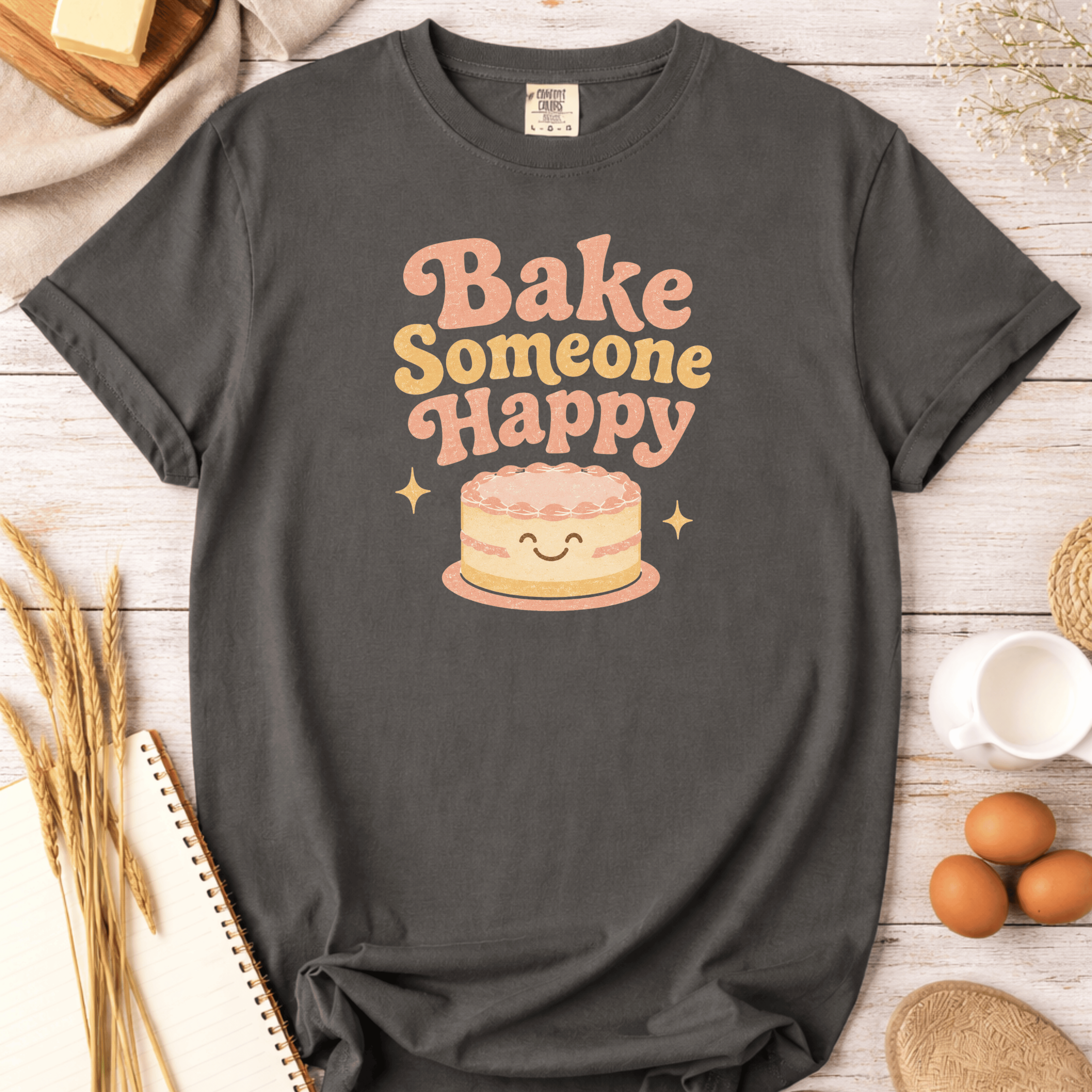 Cake Bake Someone Happy T-Shirt