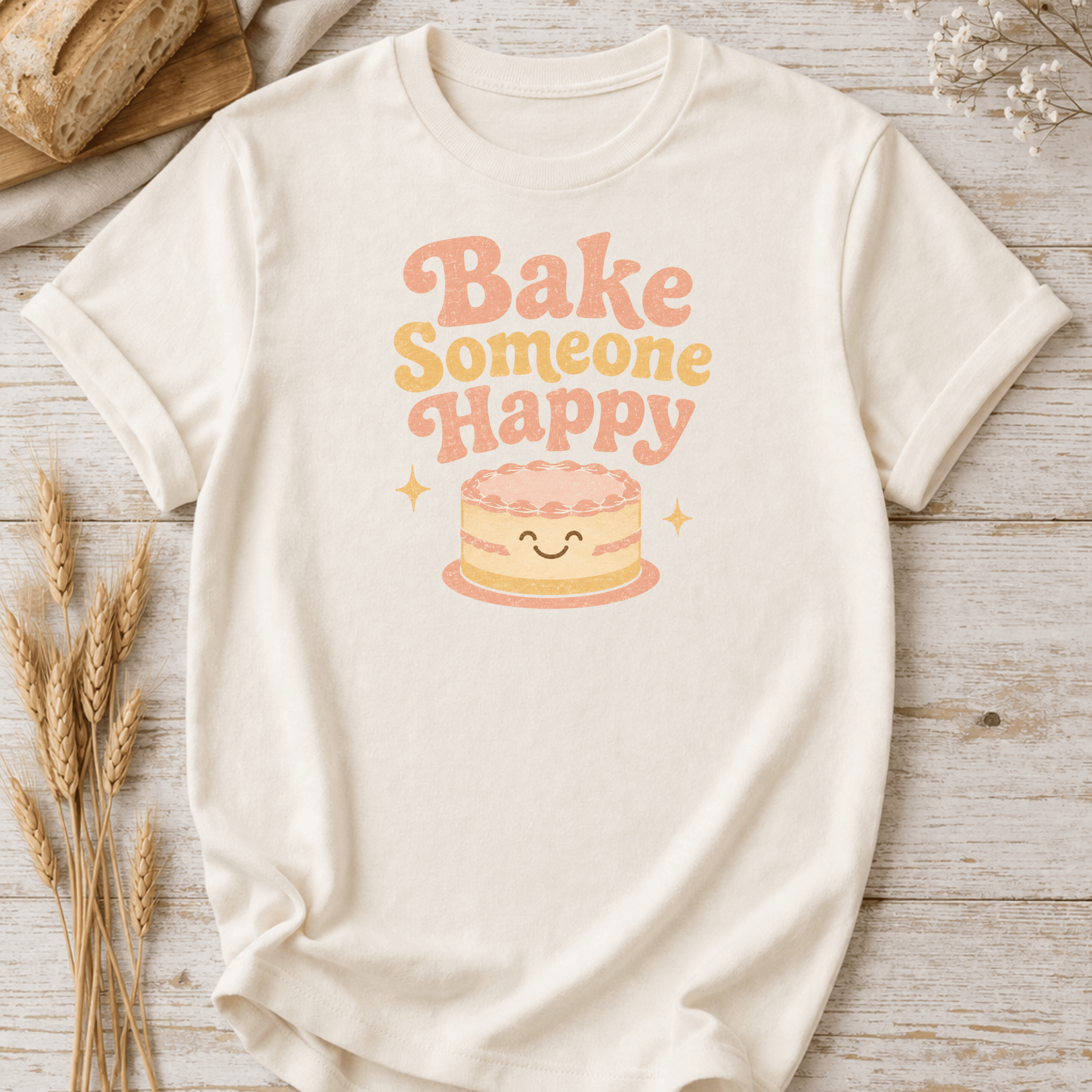 Cake Bake Someone Happy T-Shirt